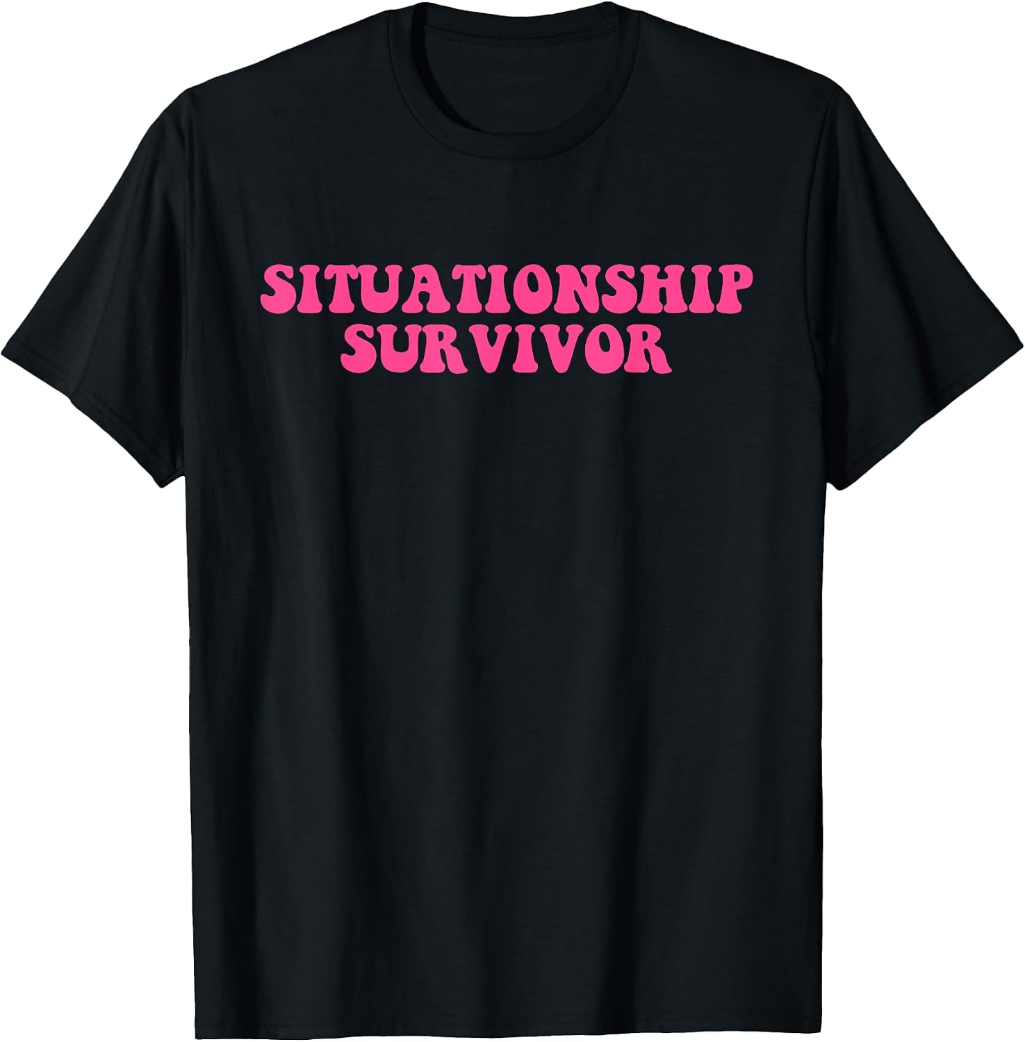 Situationship Survivor Pink Funny Joke Quote