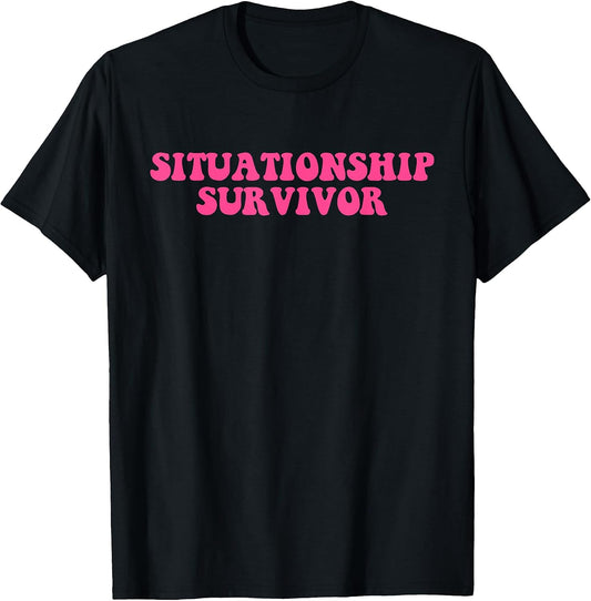 Situationship Survivor Pink Funny Joke Quote
