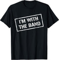 I'm with The Band Tshirt - Rock Concert Shirt - Music Band T-Shirt
