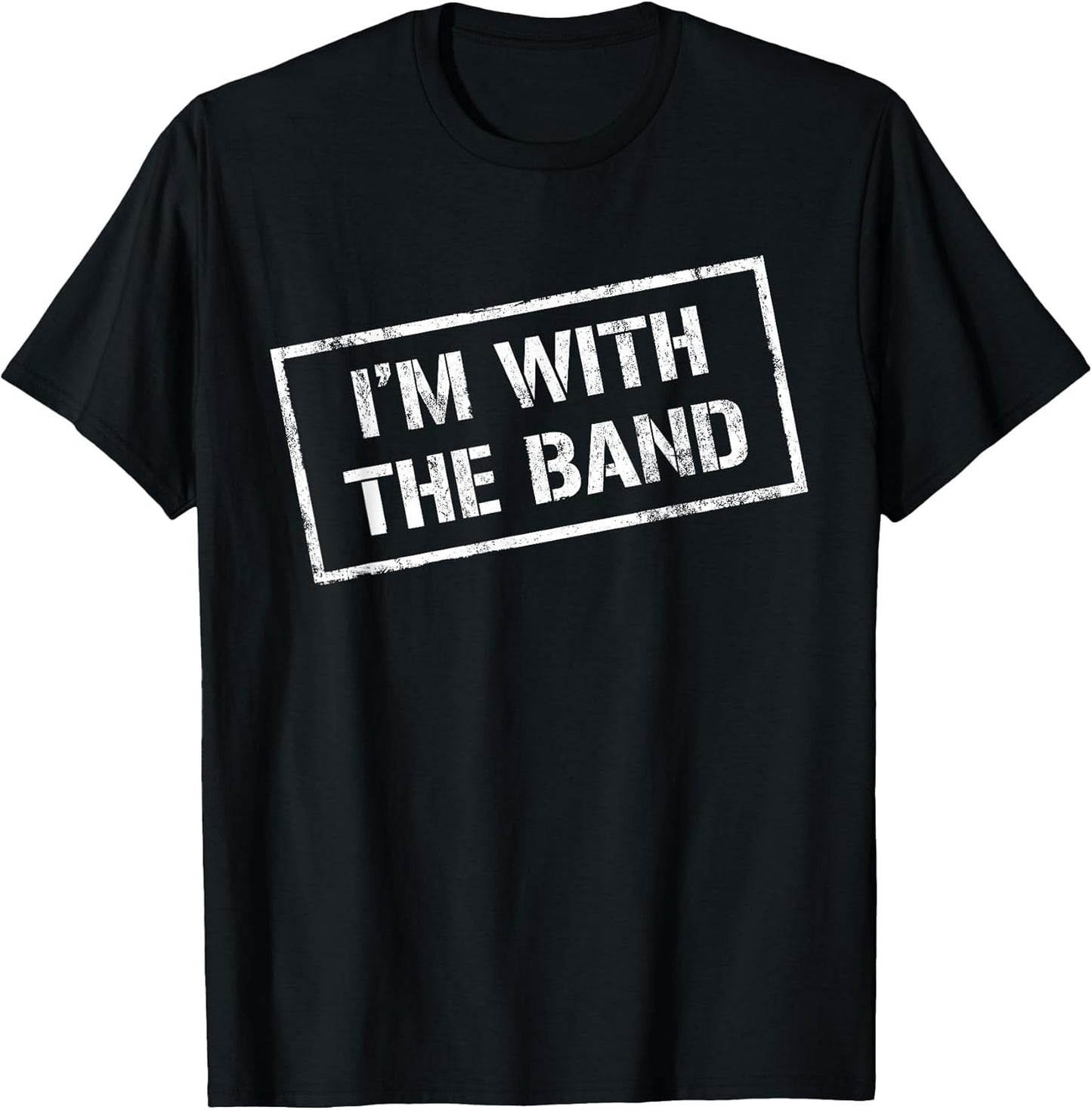 I'm with The Band Tshirt - Rock Concert Shirt - Music Band T-Shirt