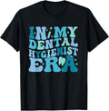 Retro in My Dental Hygienist Era Dentist Dental Student T-Shirt