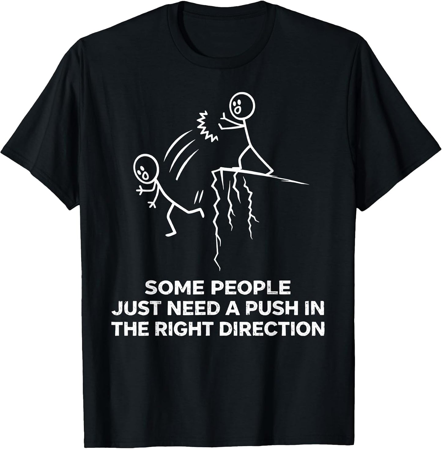Some People Just Need A Push Tee