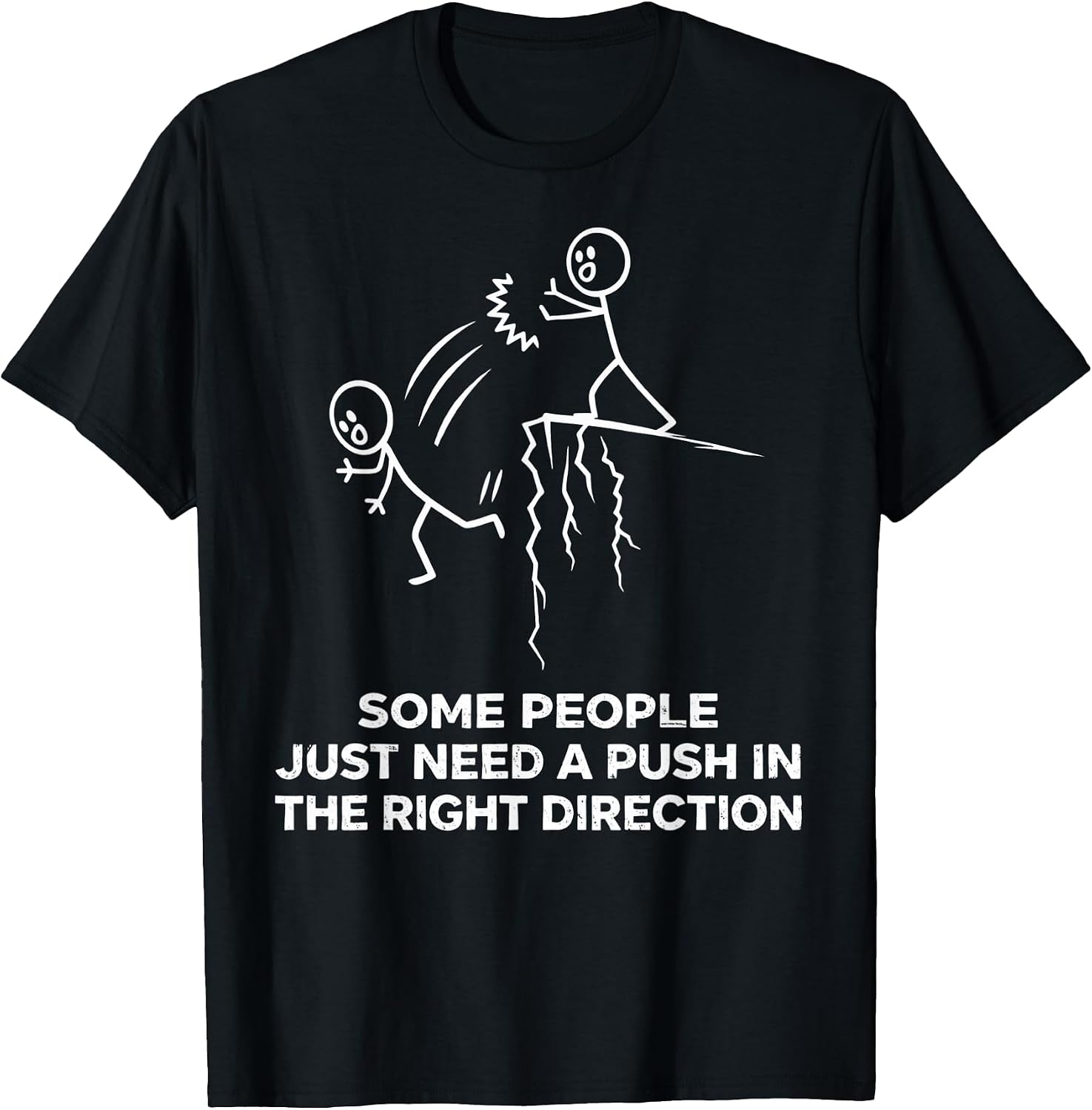 Some People Just Need A Push Tee