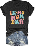 Mom T Shirt Women in My Mom Era Shirt Cute Mama Gifts Funny Graphic Short Sleeve Mothers Day Tees Tops