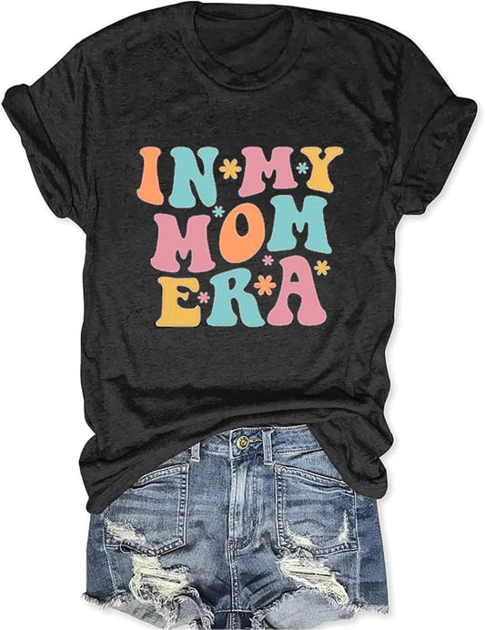 Mom T Shirt Women in My Mom Era Shirt Cute Mama Gifts Funny Graphic Short Sleeve Mothers Day Tees Tops