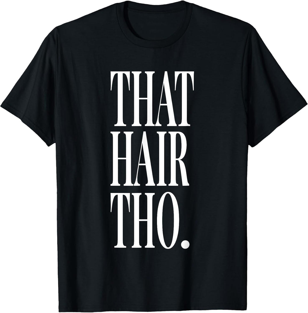 That Hair Tho Hair Salon Hair Artist & Hair Cutter