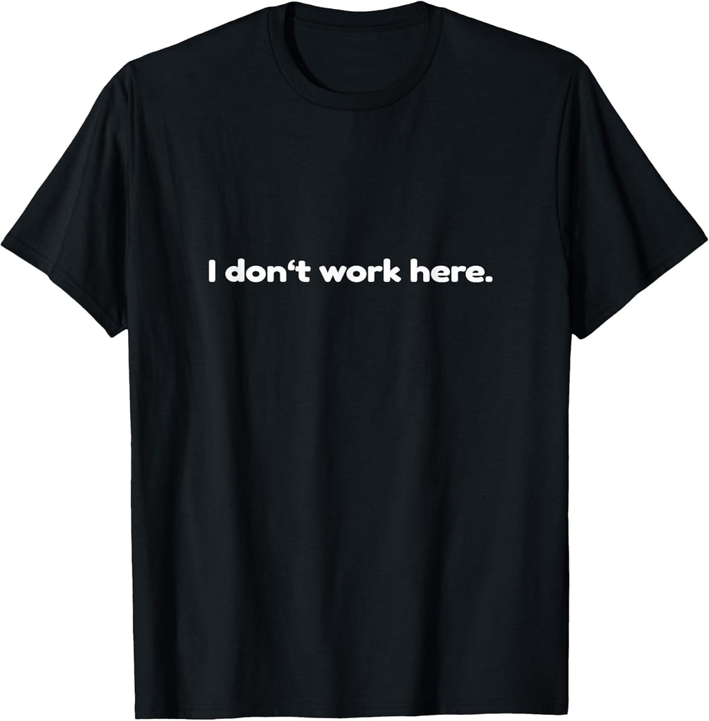 I don't work here