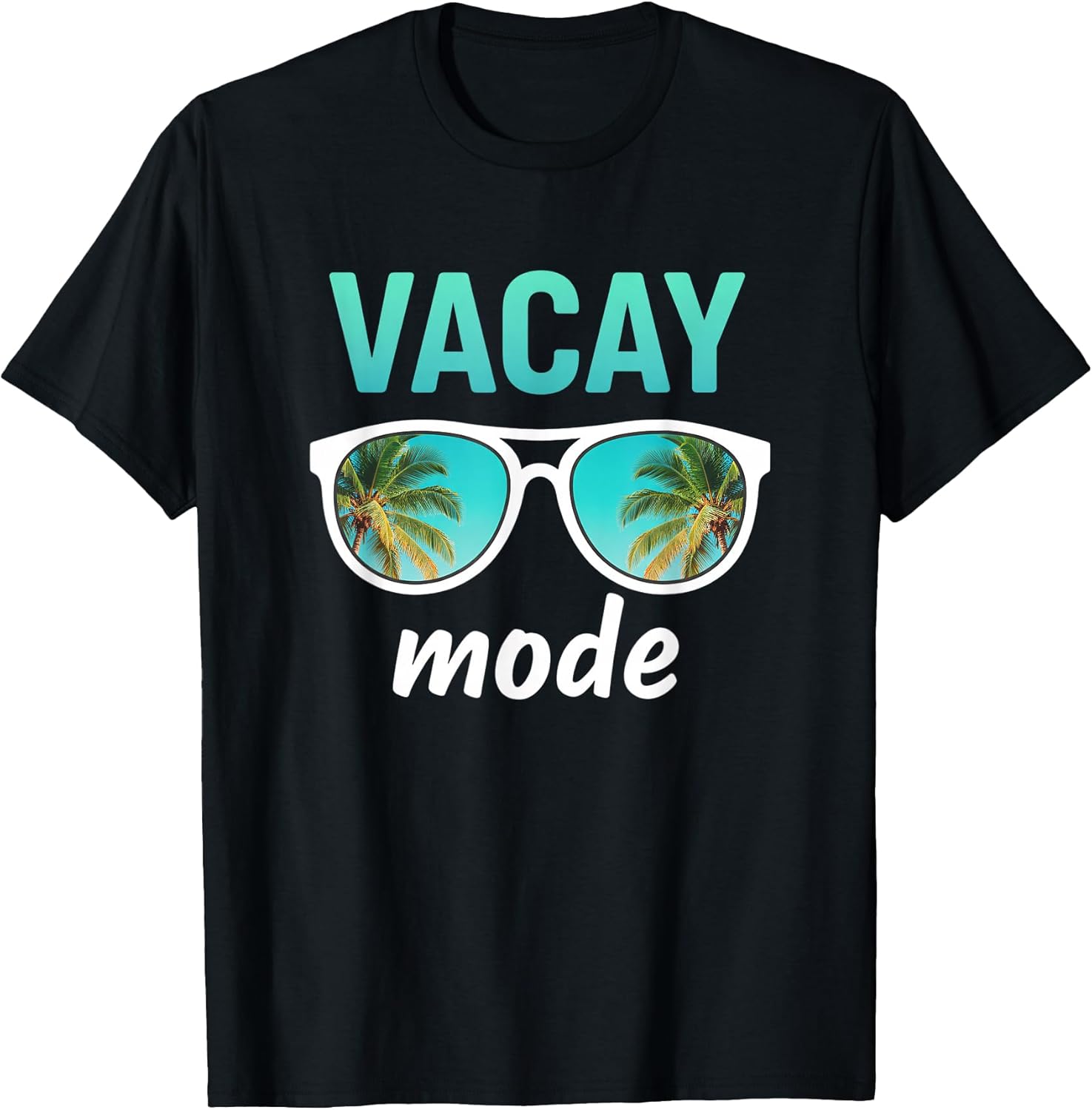 Vacay Mode Travel Beach Summer Vacation