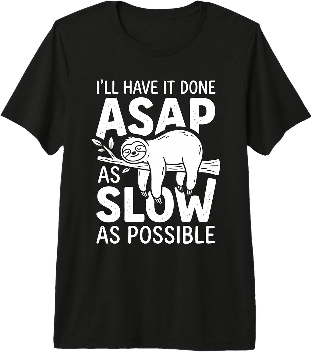 Funny Office Coworker I'll Do ASAP Procrastination
