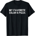 My Favorite Color Is Pizza Tee, Pizza Tee