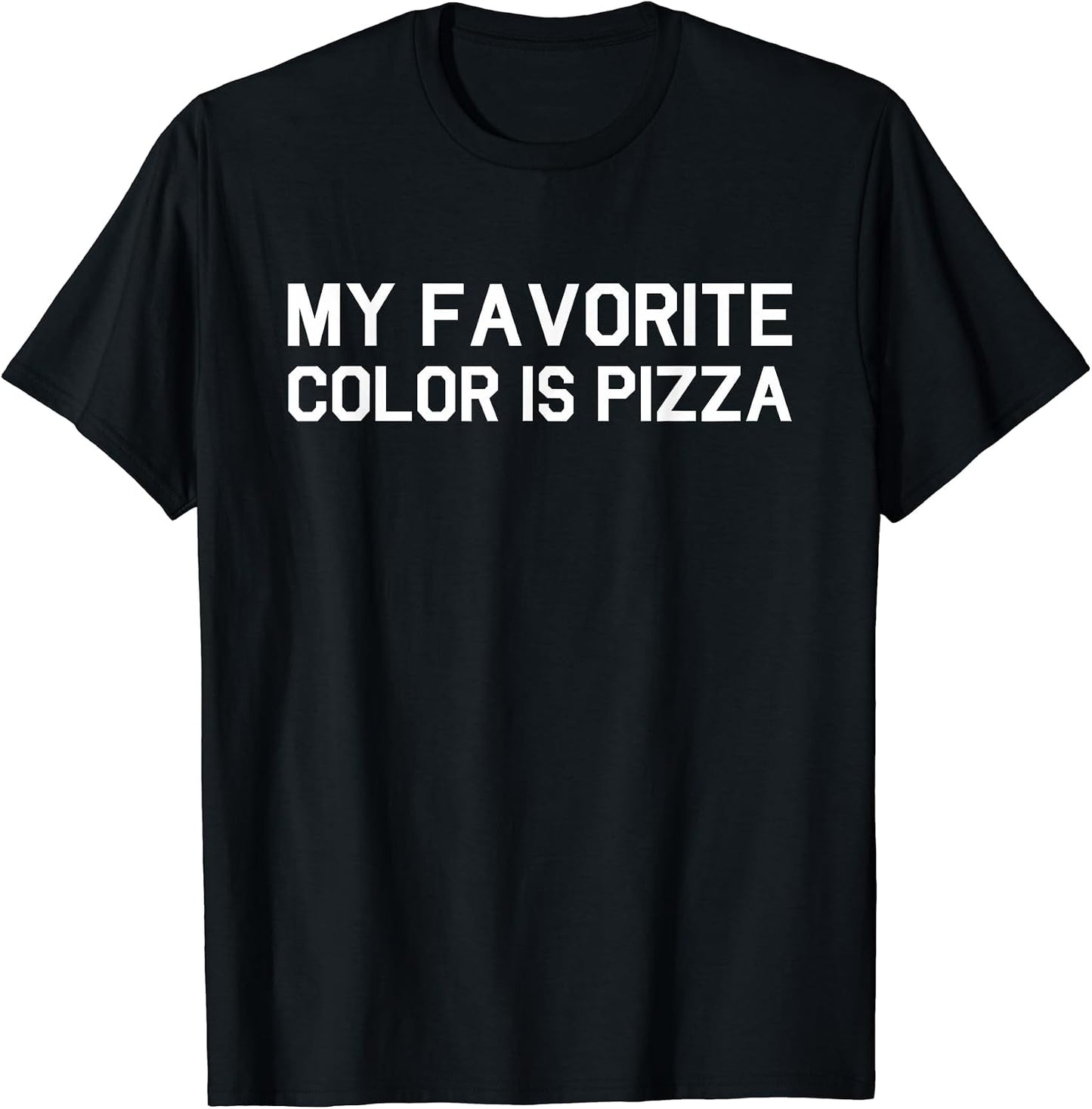 My Favorite Color Is Pizza Tee, Pizza Tee