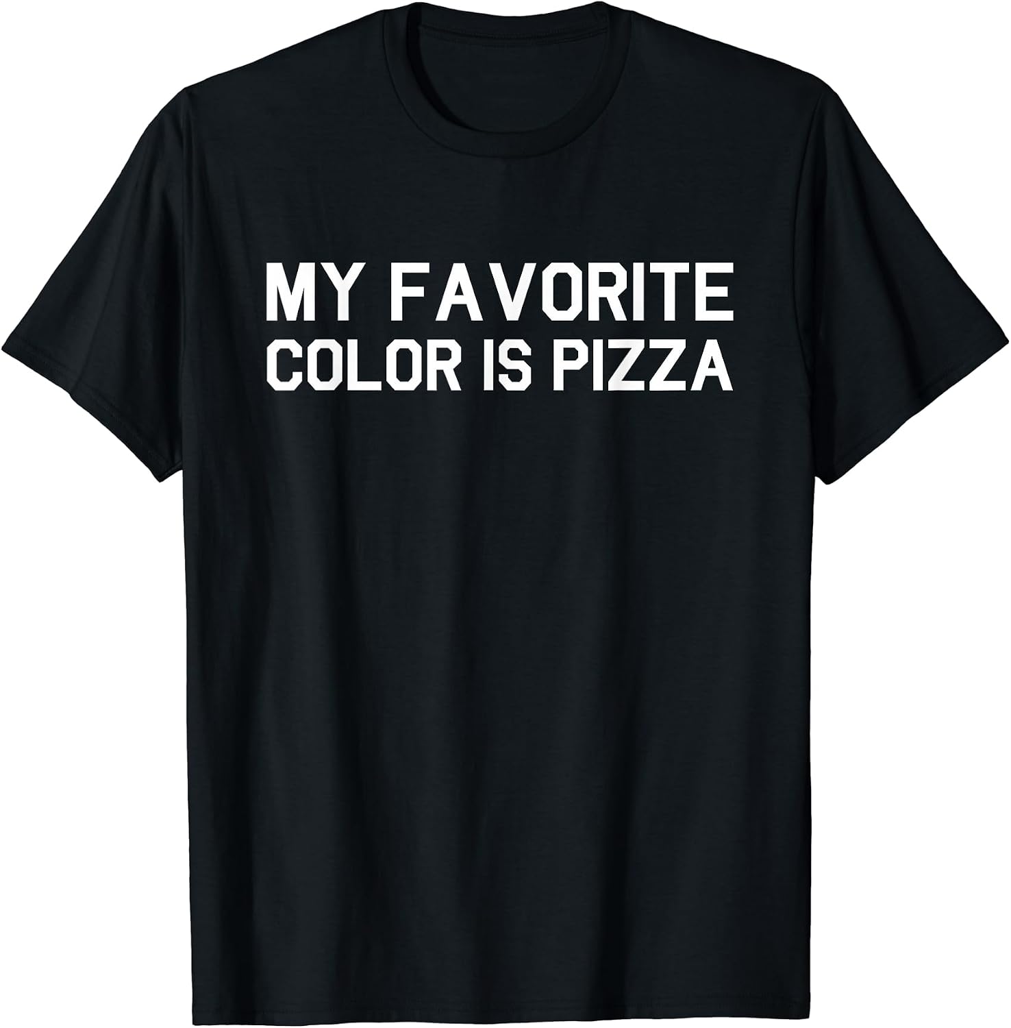 My Favorite Color Is Pizza Tee, Pizza Tee