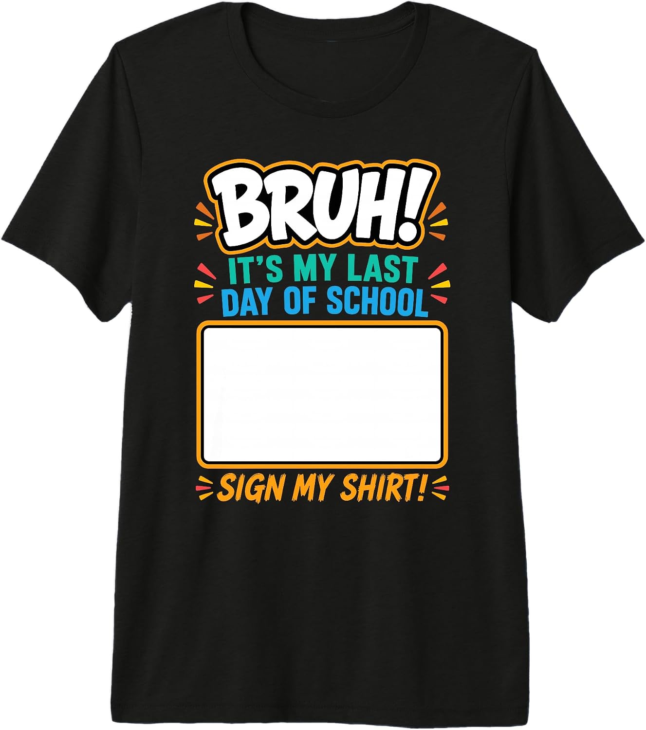 Last Day School Sign Bruh Quote Designs