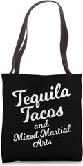 Tequila Tacos And Mixed Martial Arts Shirt Mexican