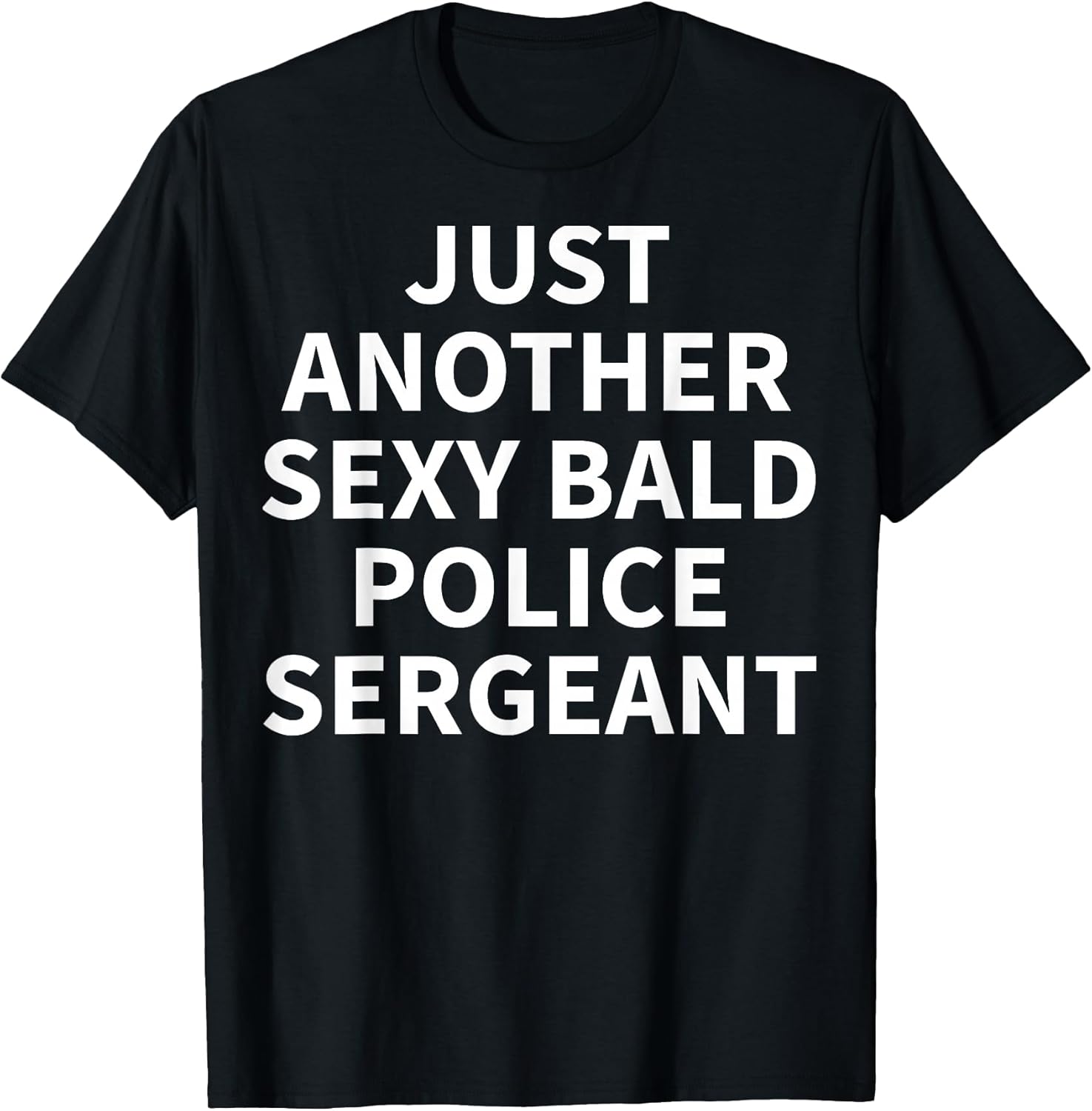 Cool Police Sergeant Humor Quote Merch