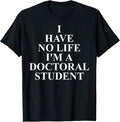 Cool Doctoral Student Humor Quote Merch