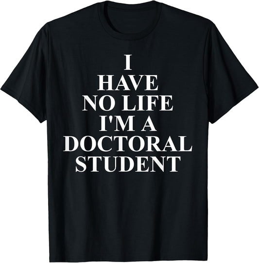 Cool Doctoral Student Humor Quote Merch