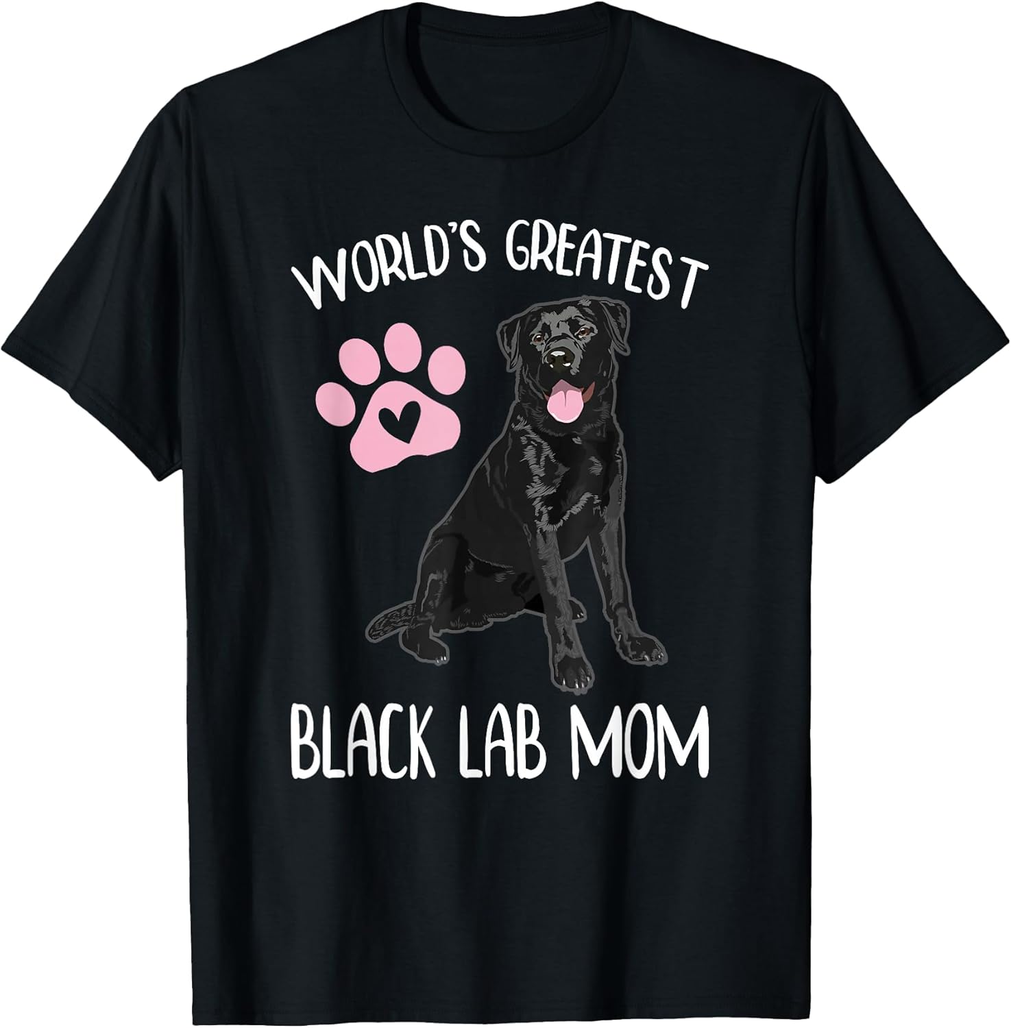 World's Greatest Black Lab Mom Dog Lover Graphic Women Girls T-Shirt
