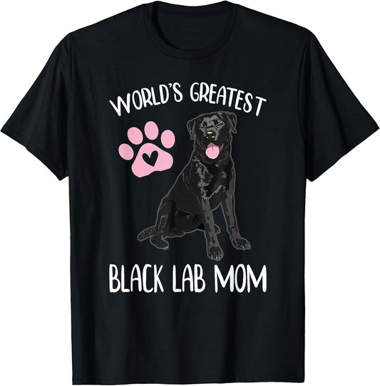 World's Greatest Black Lab Mom Dog Lover Graphic Women Girls T-Shirt