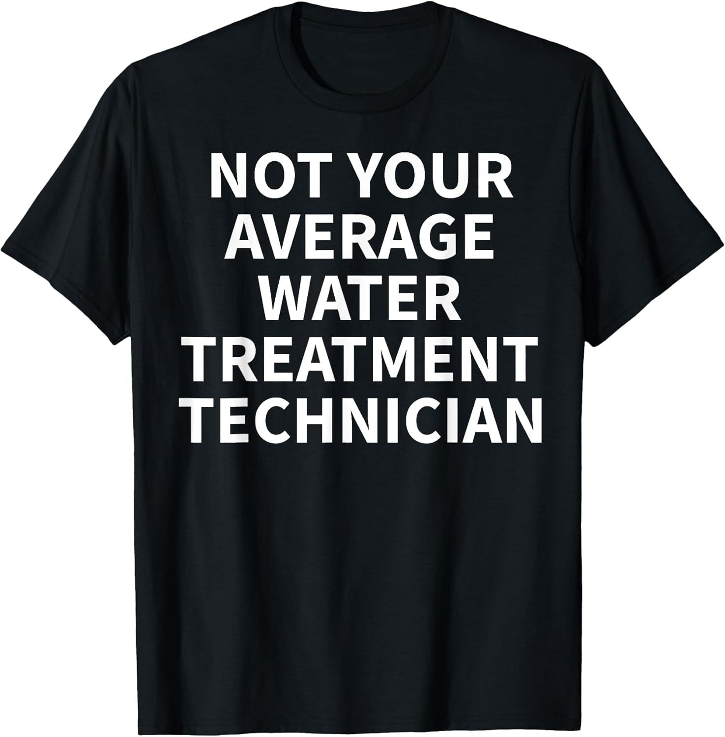 Cool Water Treatment Technician Humor Quote Merch