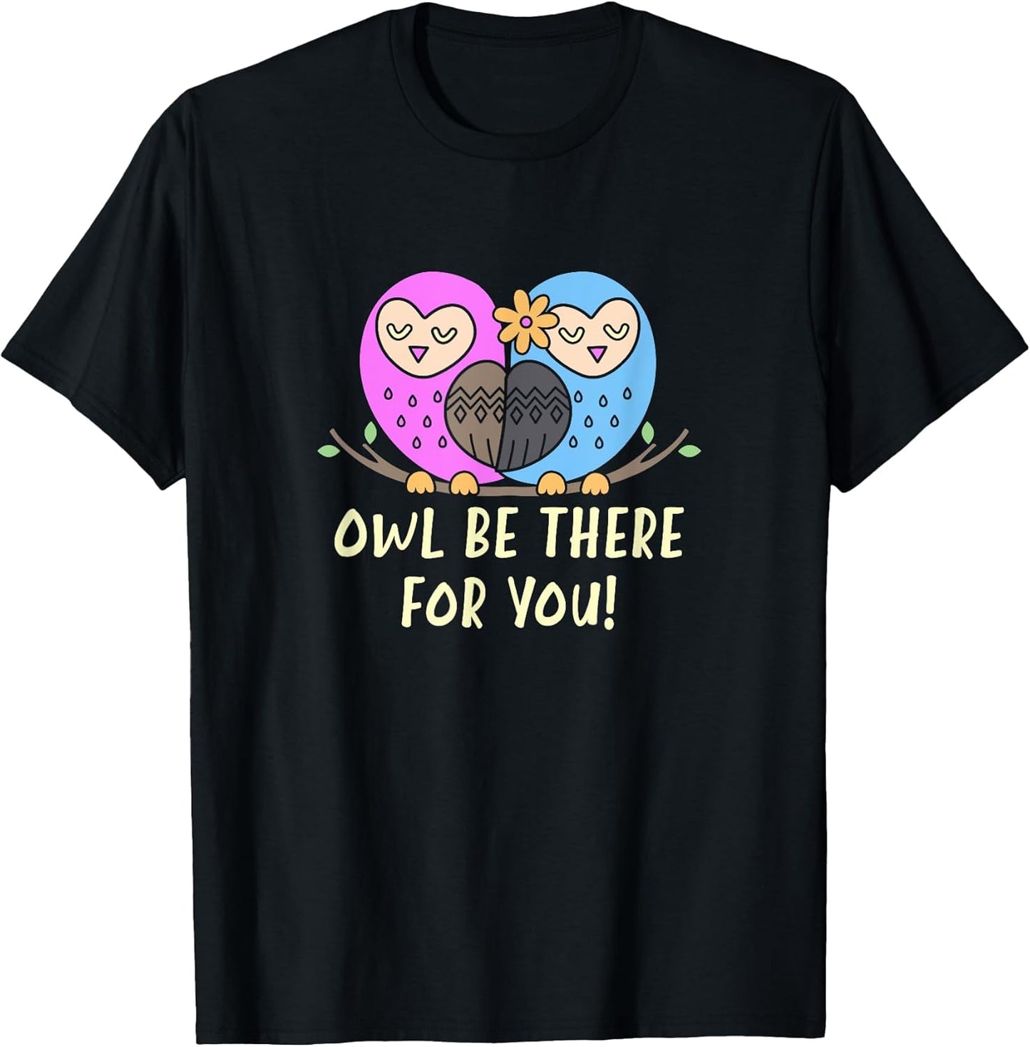 Owl Be There For You Merch