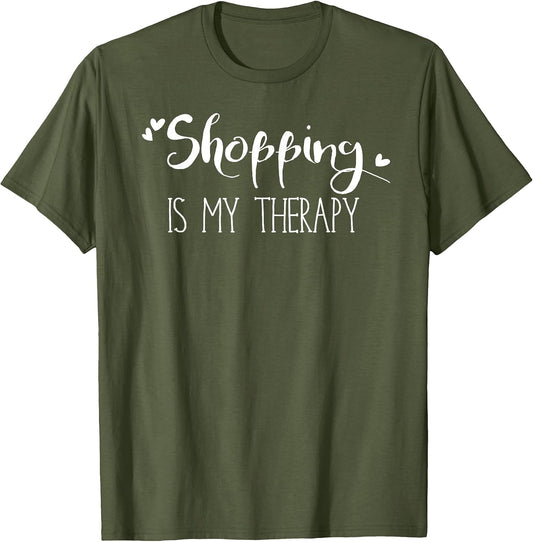 Shopping is my Therapy Funny Sarcastic Shopping