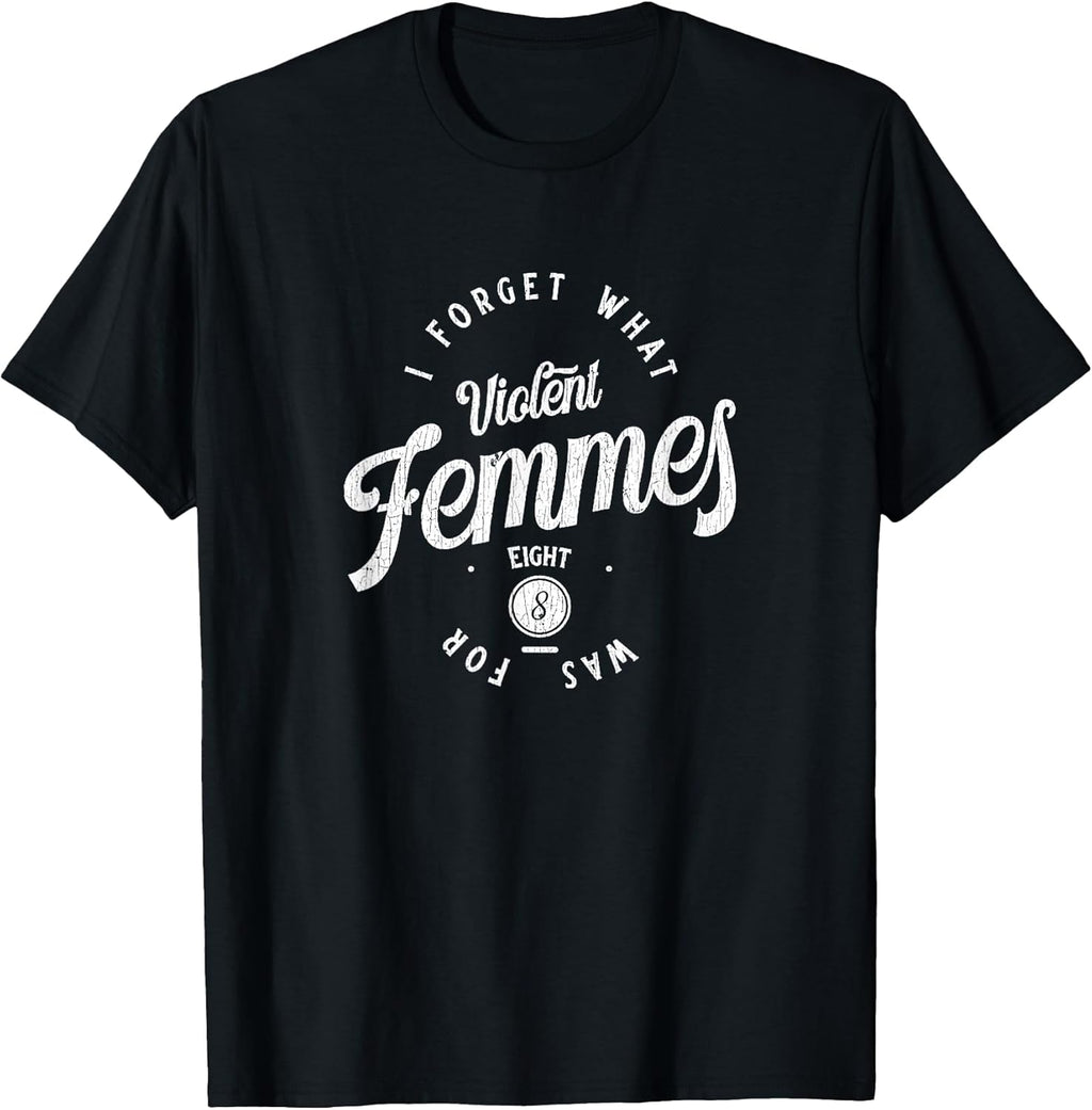 Vintage I Forget What Eight was for Funny Sarcastic T-Shirt