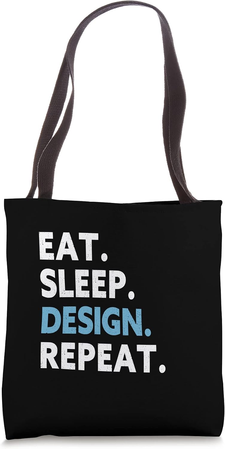Eat Sleep Design Repeat.