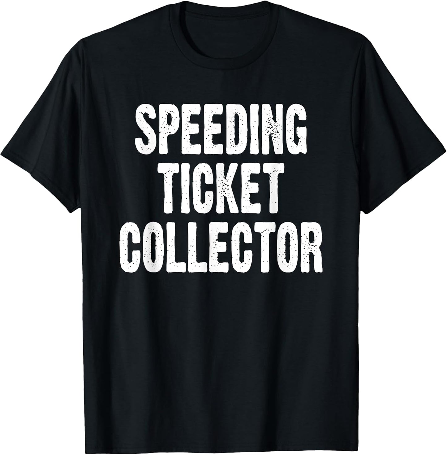 Speeding Ticket Tees