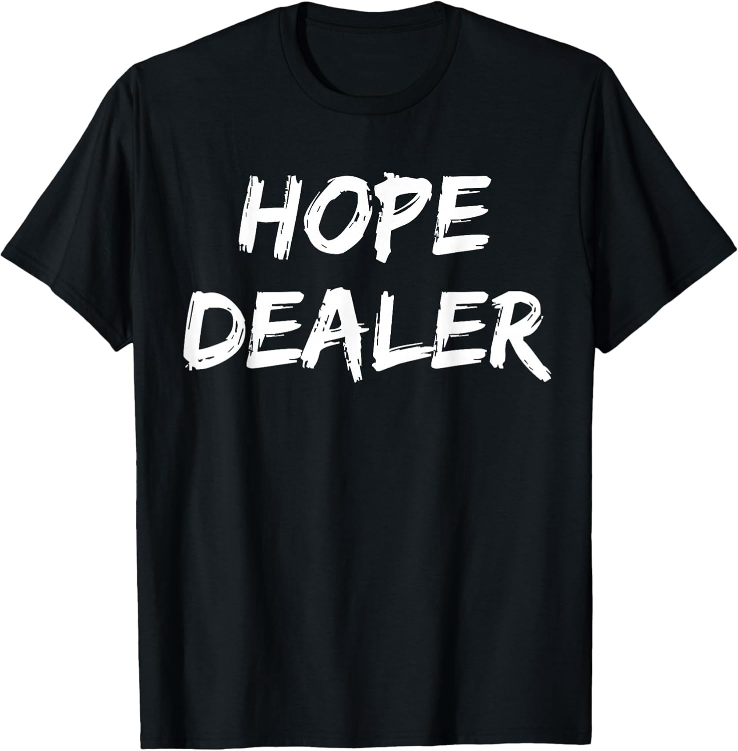 Inspirational Hope Quotes Sayings Shirts