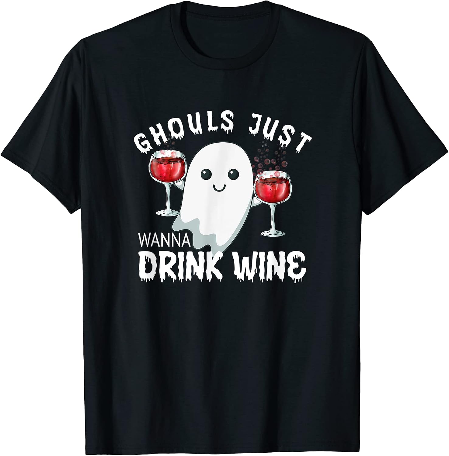 Ghouls Just Wanna Drink Wine Tee Shirts Gifts Item