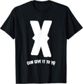 X Gon Give It To Ya | Remember T-Shirt