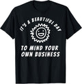 Funny Sarcastic Gifts Mind Your Own Business