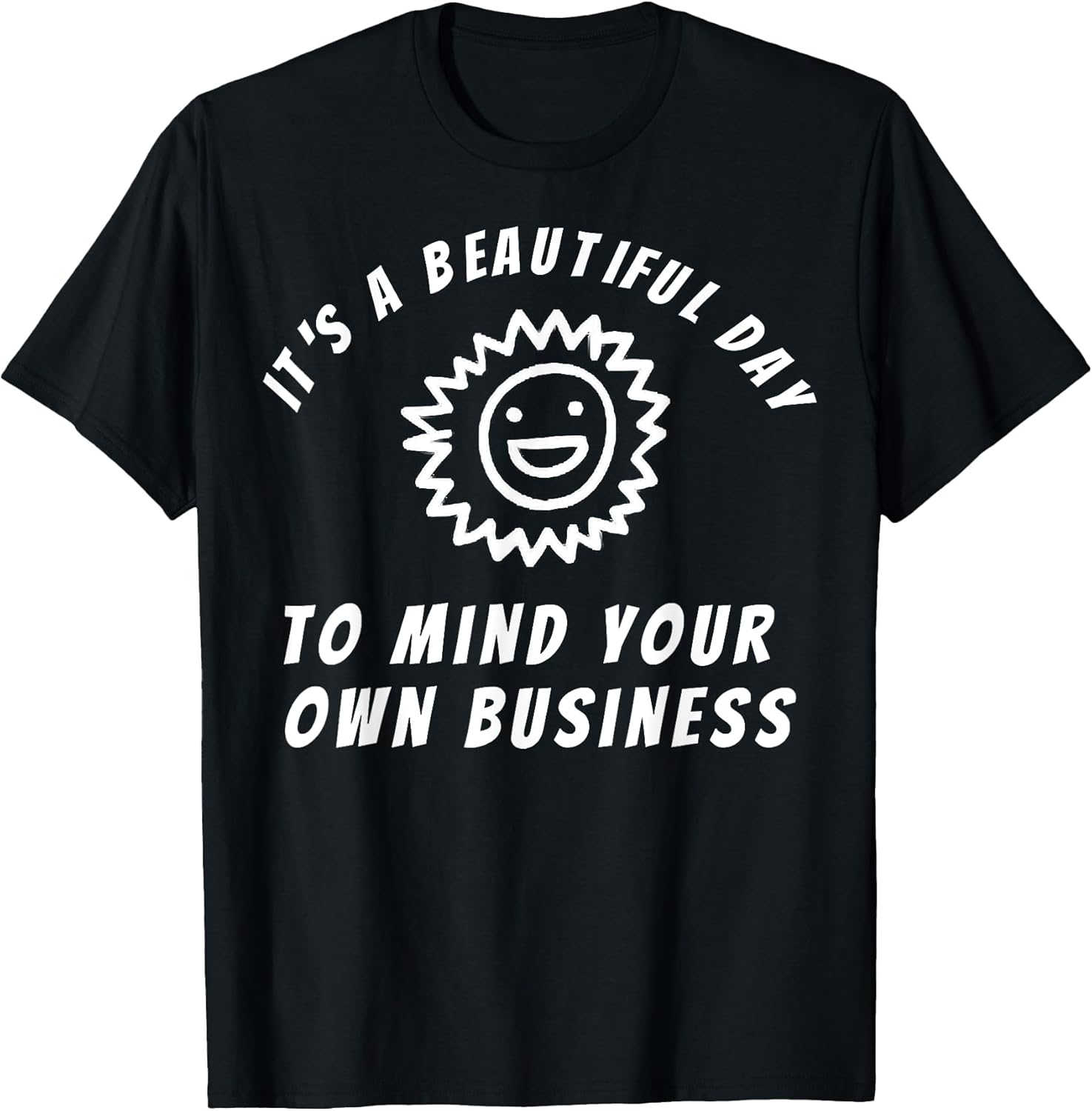 Funny Sarcastic Gifts Mind Your Own Business
