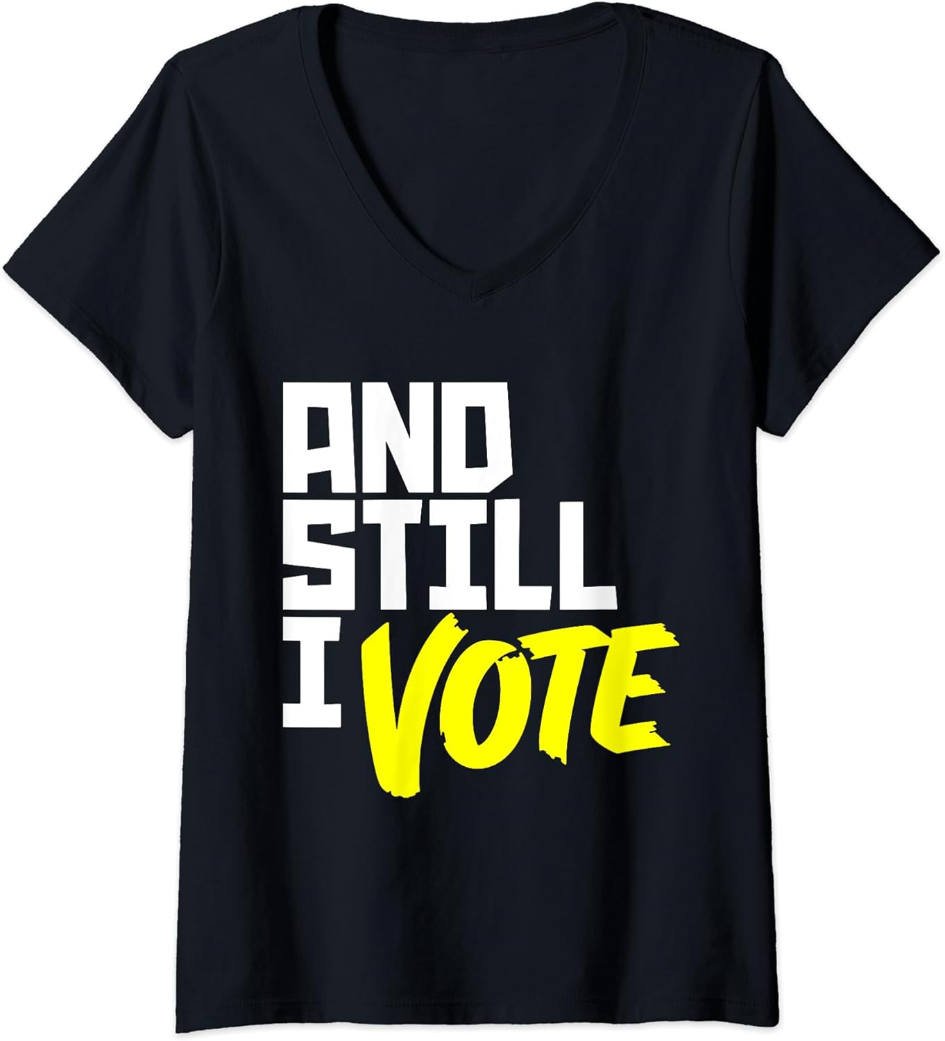 And Still I Vote Tees