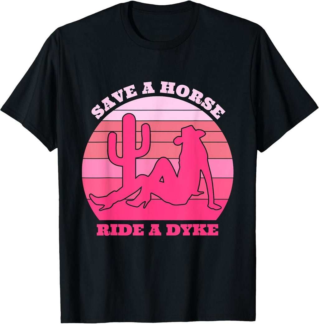 Save A Horse Ride A Dyke