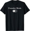 Startup Founder Mode Tees