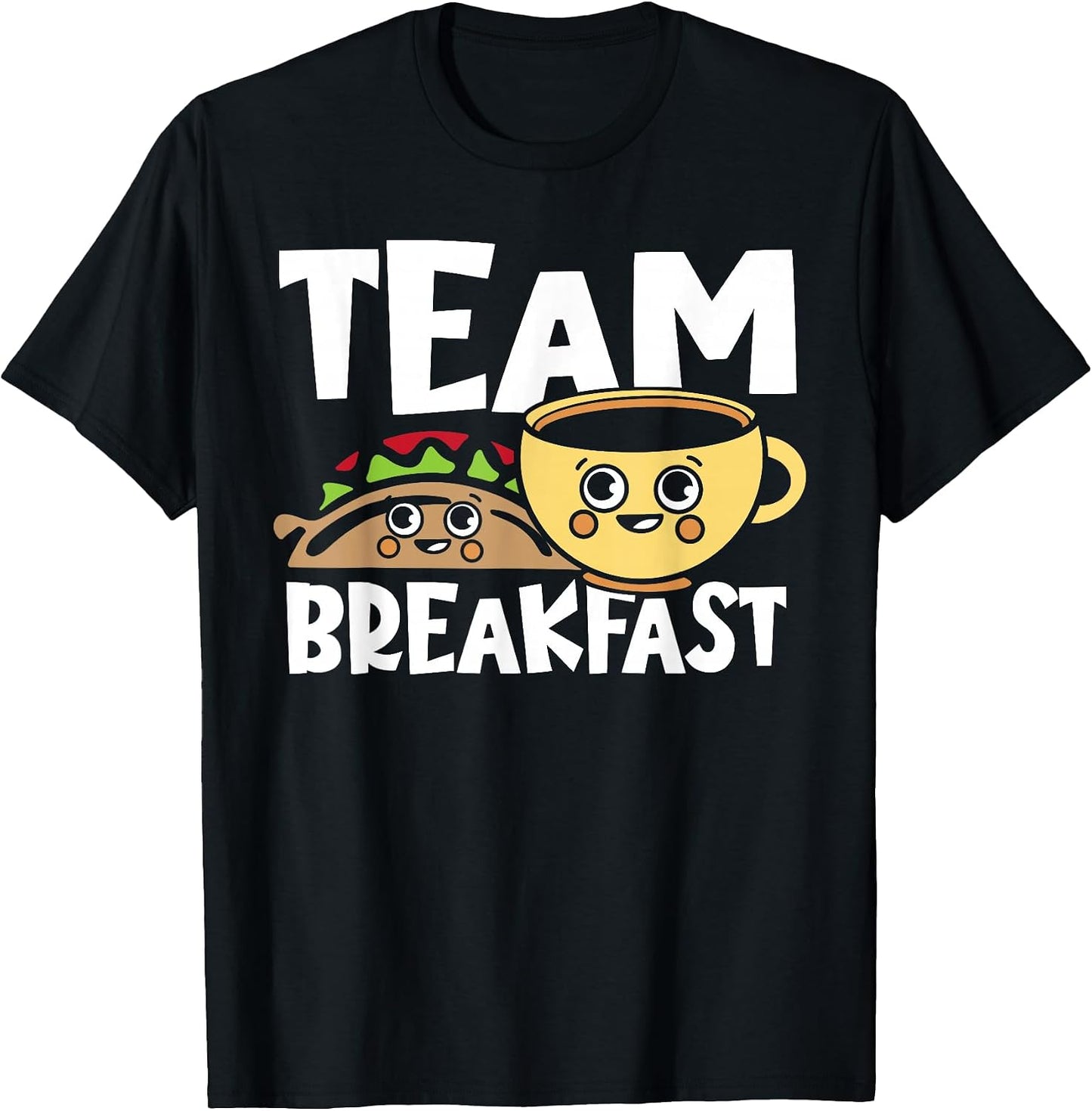 Breakfast Taco Shirt Great Gift