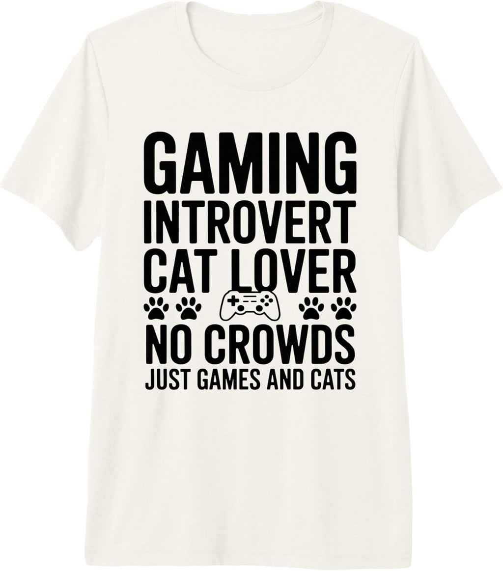 Cat Lover Gamer Introvert No Crowds Games