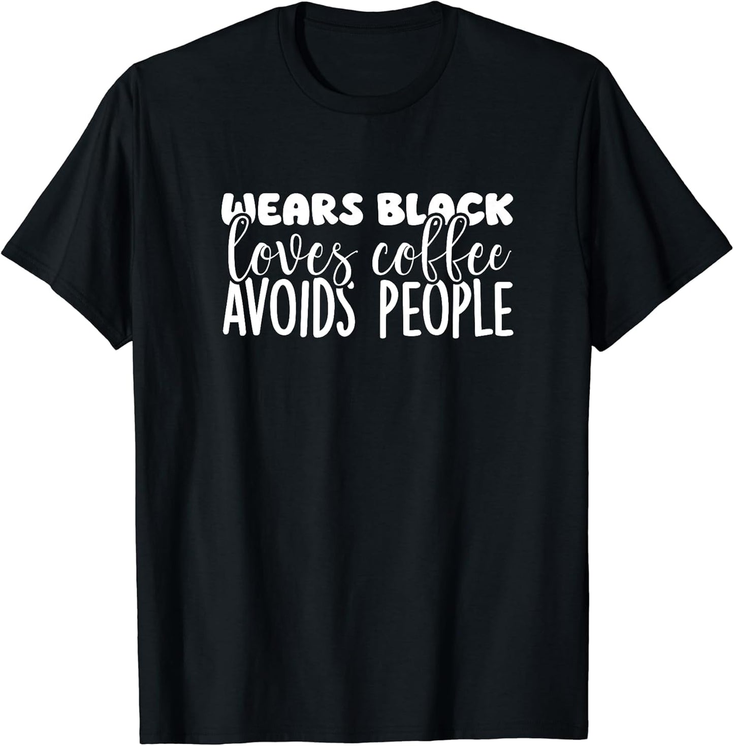 Introvert solitary and coffee lover Wears Black