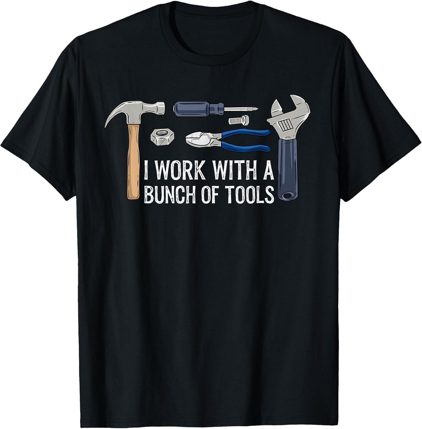 I Work With A Bunch Of Tools