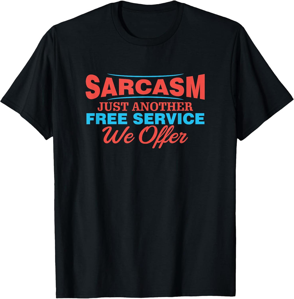 Witty Sarcasm Apparel ~edw
