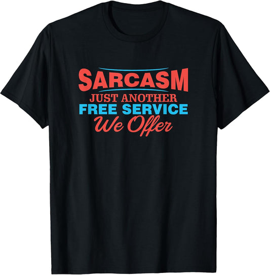Witty Sarcasm Apparel ~edw