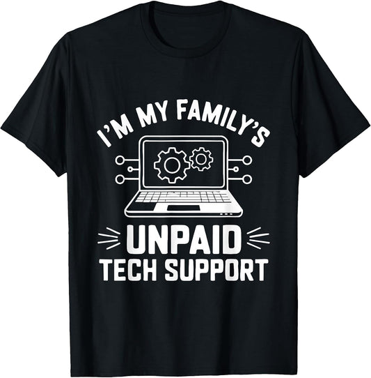 Unpaid Tech Support Funny Nerd Computer Programmer