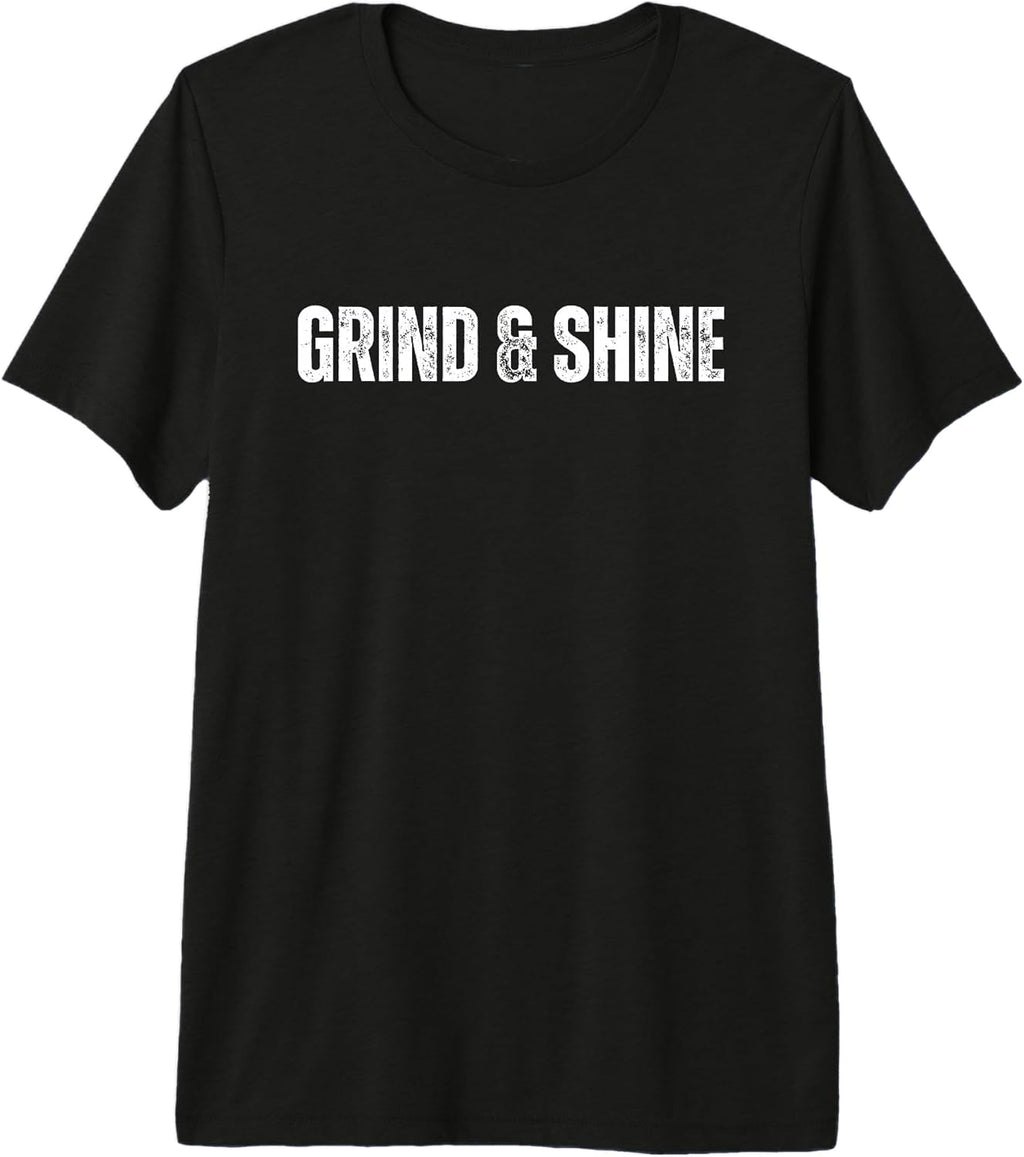 Grind and Shine Statement of Motivation & Fitness