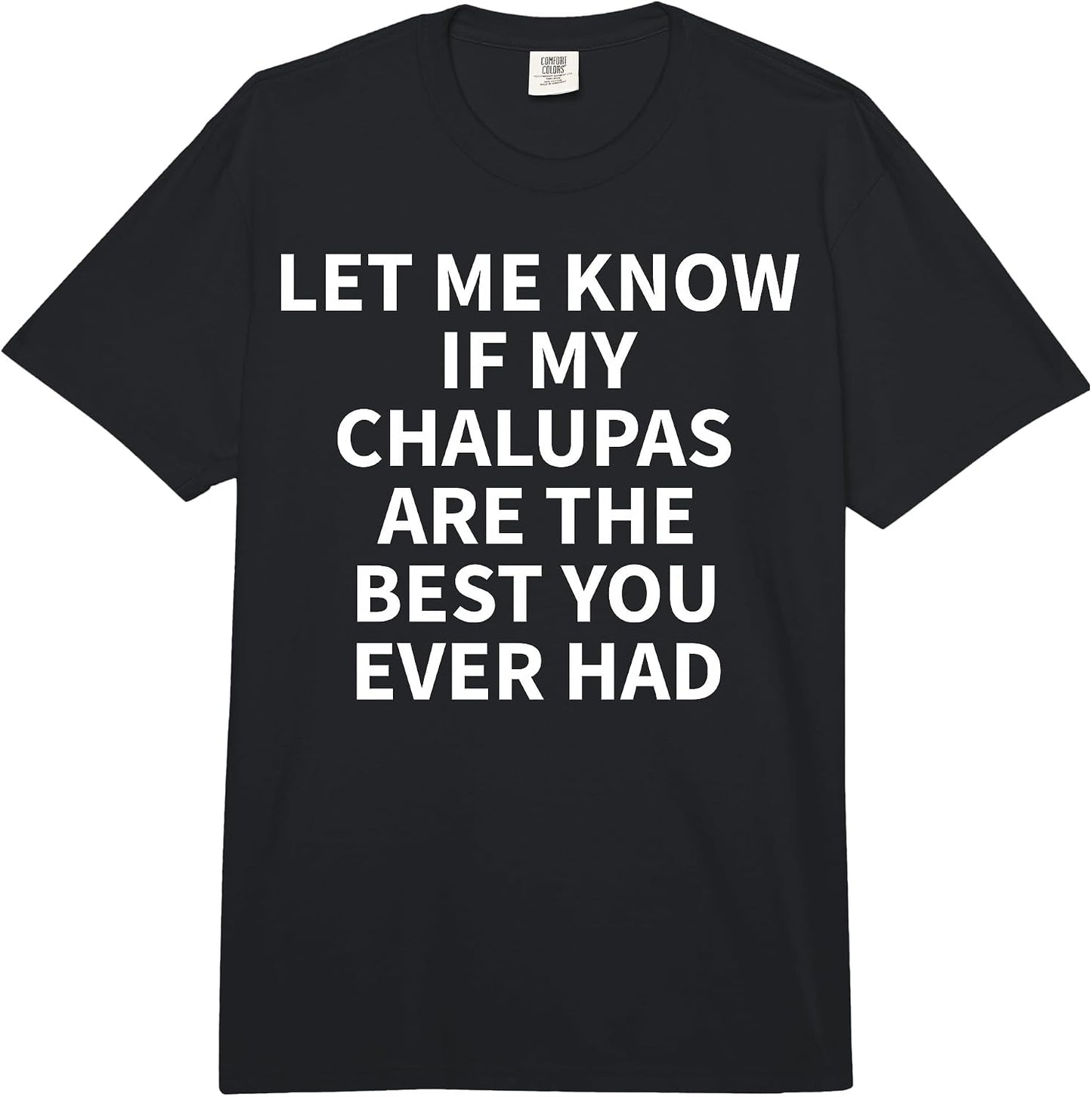 Cool Chalupa Humor Quote Merch