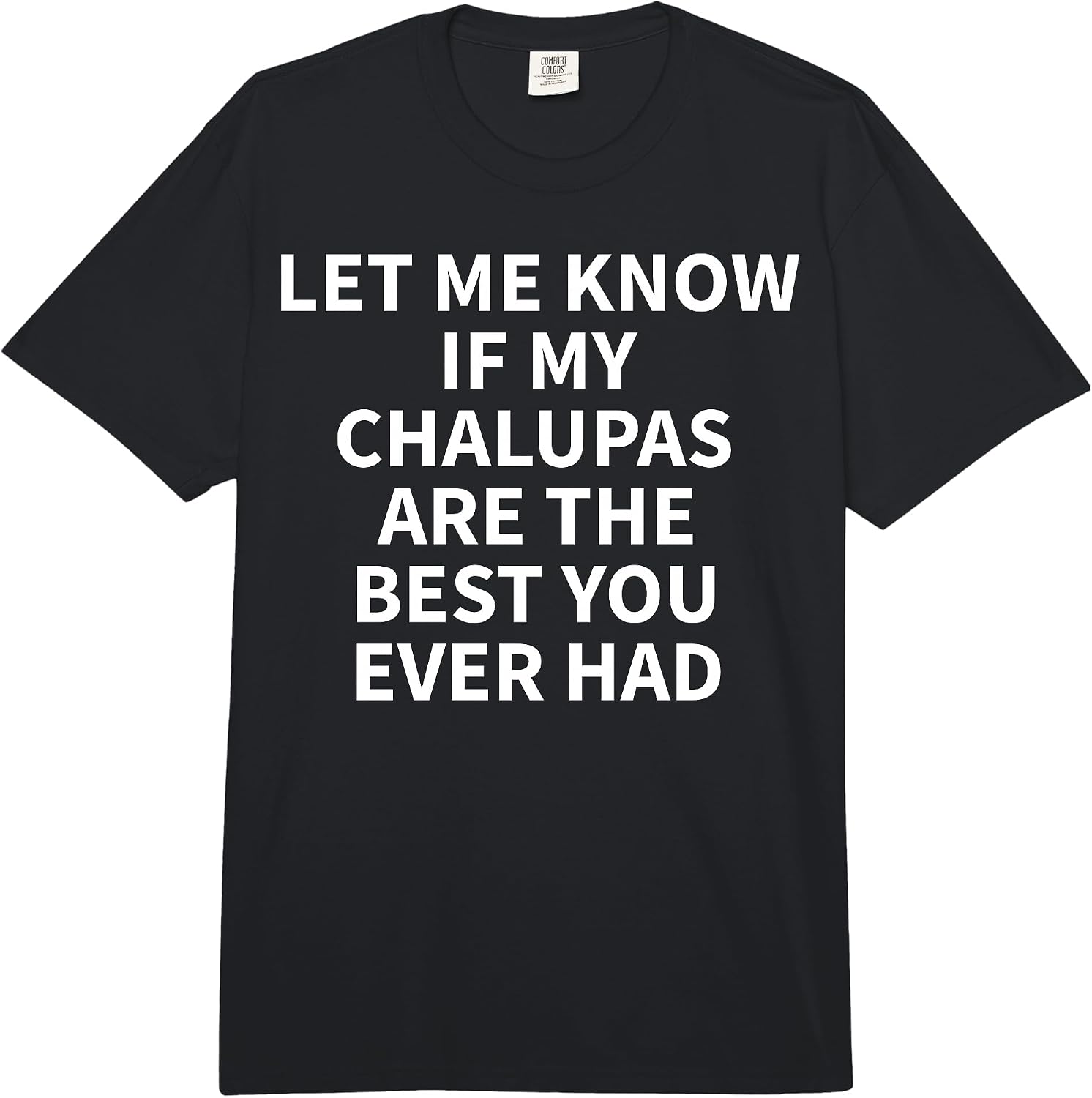 Cool Chalupa Humor Quote Merch