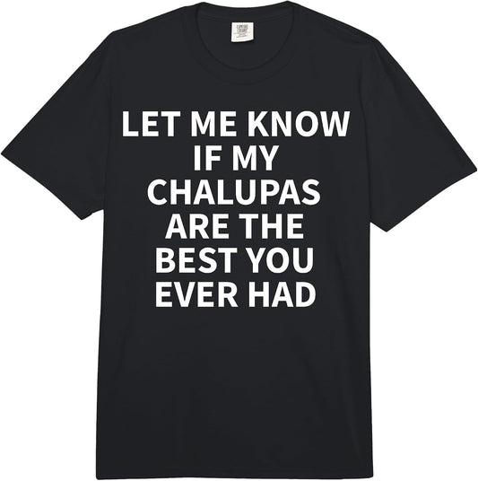 Cool Chalupa Humor Quote Merch