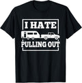 I Hate Pulling Out Funny Camping