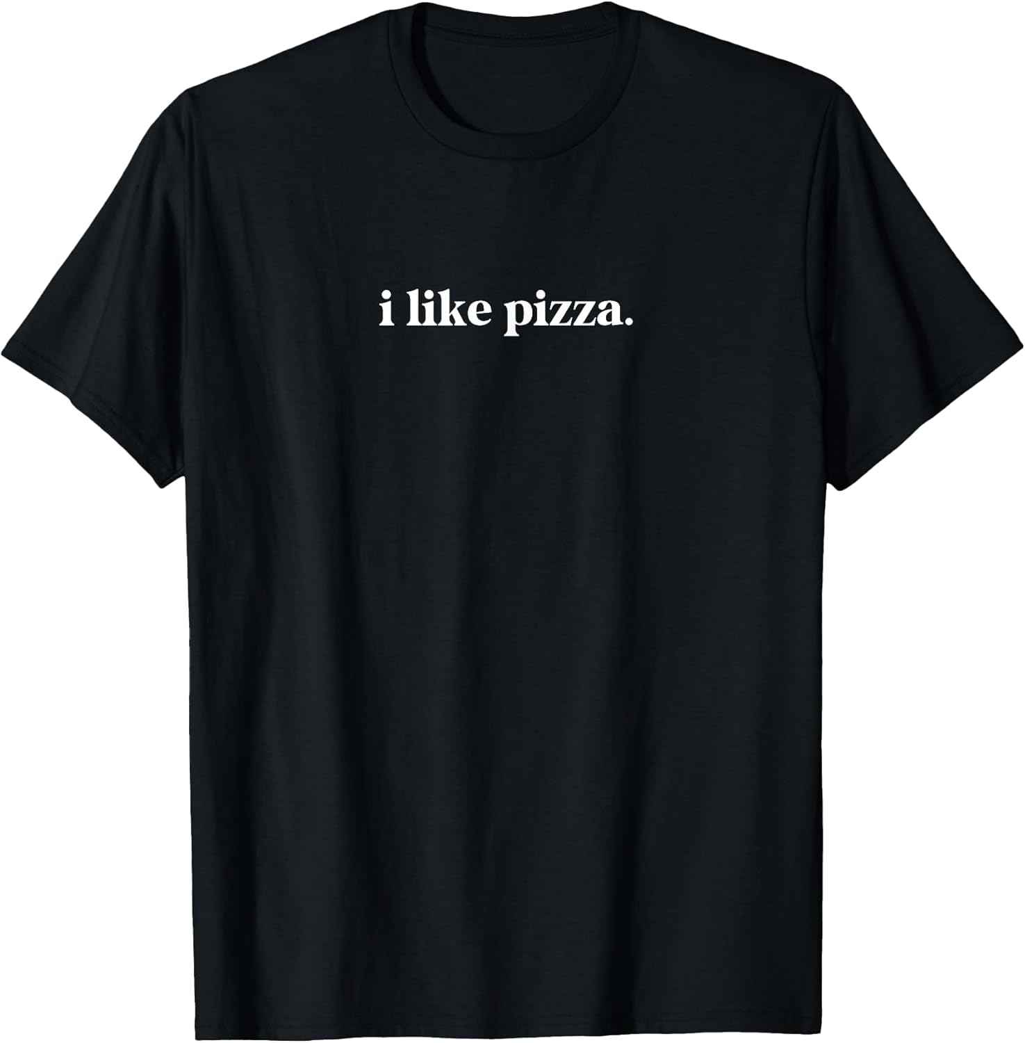 Funny Food Lover I Like Pizza